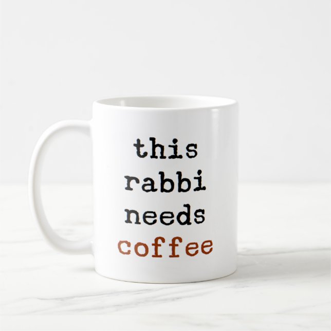 rabbi needs coffee coffee mug (Left)