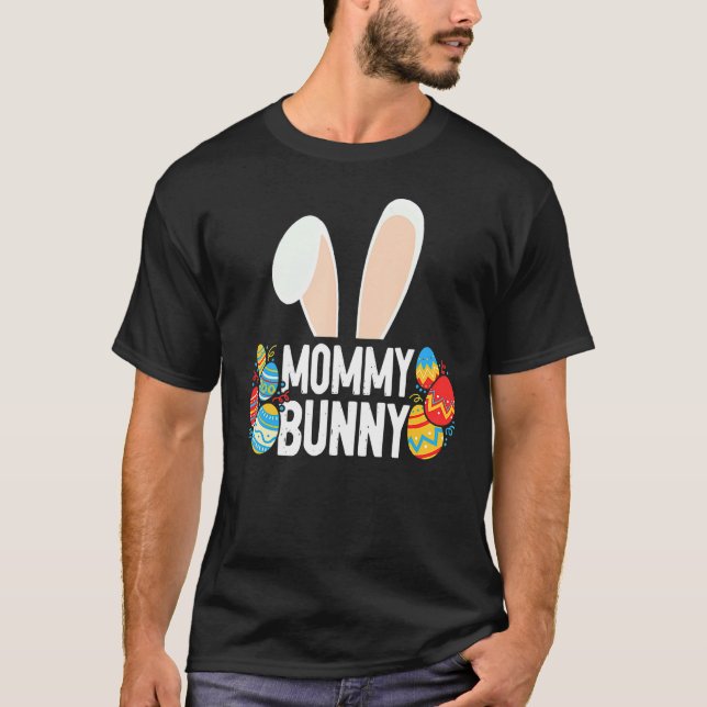 Rabbit Easter Mother Egg Easter Day Mom Mommy Bunn T-Shirt (Front)