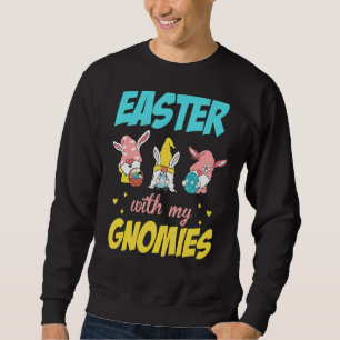 Rabbit Gnome Easter Egg Hunting Bunny Easter With  Sweatshirt