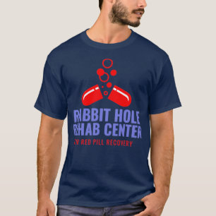 rabbit hole rehab T-Shirt