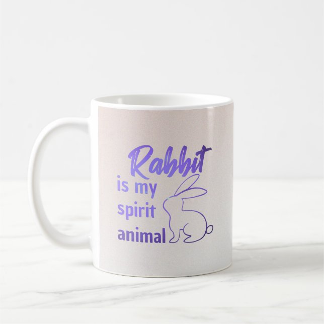 Rabbit is my spirit animal coffee mug (Left)