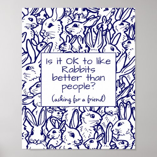 Rabbit Lover Blue Drawing Humorous Animal Poster