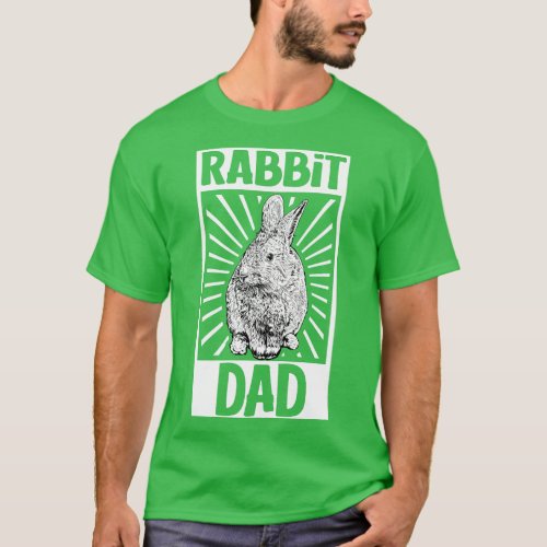 Rabbit lover Rabbit Dad T_Shirt