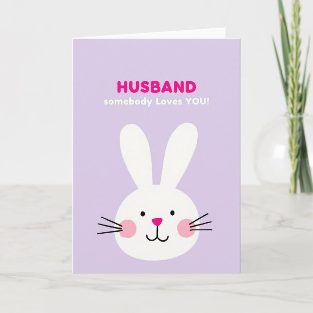 Rabbit Loves You Husband Card (Front)