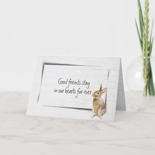 Rabbit Pet Loss Sympathy on Wood Card