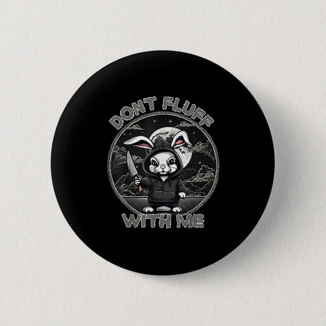 Rabbit Pun Don´t Fluff With Me Evil Bunny Costume  Button (Front)