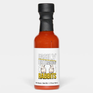 Rabbit Quote Easily Distracted By Rabbits Hot Sauces
