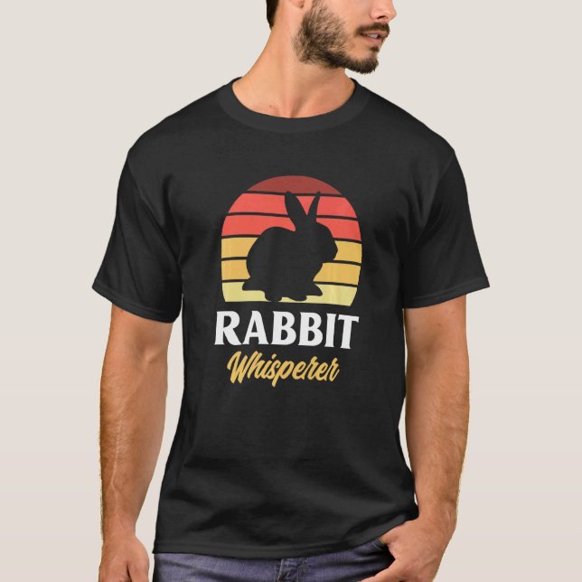 Rabbit Whisperer  Bunny  Bunny Pet Owner T-Shirt (Front)