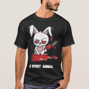 Rabbit with Chainsaw My Spirit Animal Evil Bunny T-Shirt