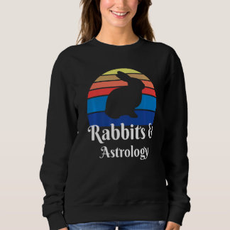 Rabbits And Astrology Sweatshirt