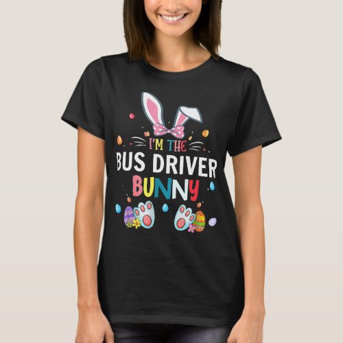 Rabbits Im The Bus Driver Bunny Easter Day Rabbit  T_Shirt