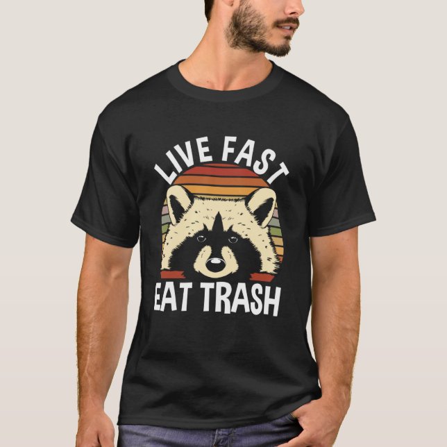 Raccoon Camping Live Fast Eat Trash T-Shirt (Front)
