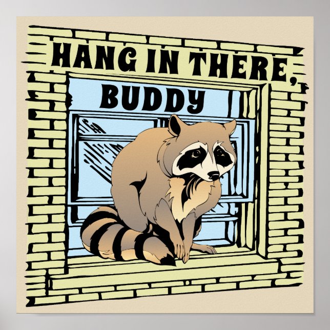Raccoon Climbing Skyscraper Building Hang in There Poster (Front)