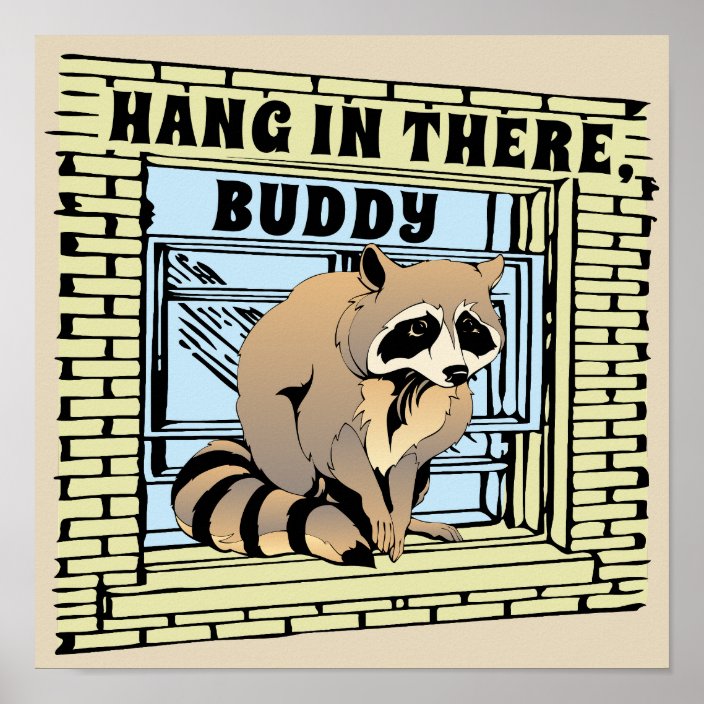 Raccoon Climbing Skyscraper Building Hang in There Poster | Zazzle.com