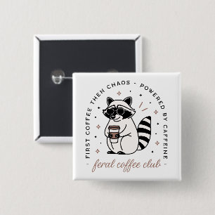 Raccoon coffee club funny chaotic girl aesthetic button