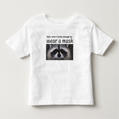 Raccoon Coroma Cover your Mouth Mask by Funntcomb Toddler T_shirt