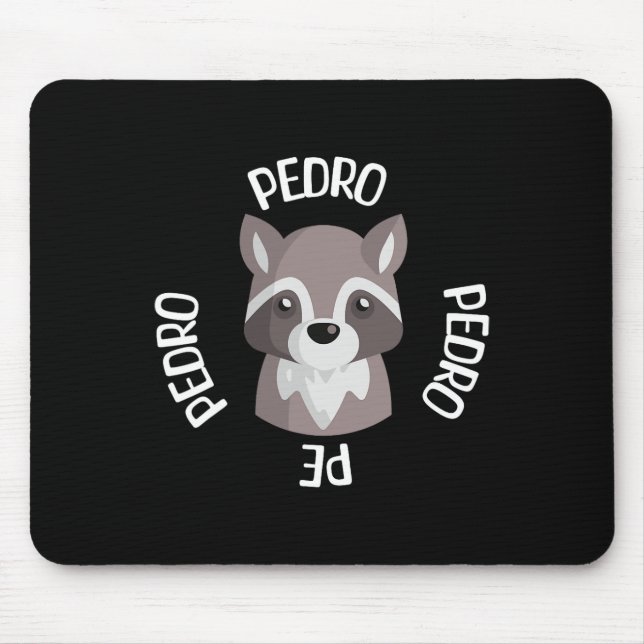 Raccoon Dancing Funny Pedro Pedro Pedro Pe Meme So Mouse Pad (Front)