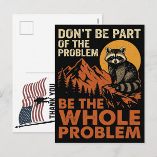 Raccoon Don T Be Part of The Problem Be The Whole Holiday Postcard