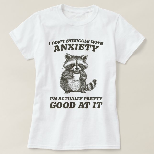 Raccoon Drinking Coffee Anxiety Humor T-Shirt (Design Front)