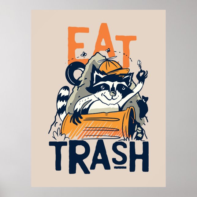 Raccoon Eat Trash Poster (Front)