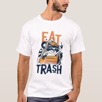 Raccoon Eat Trash T-shirt by angelandspot at Zazzle