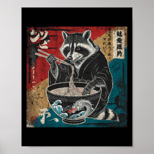 Raccoon Eating Ramen Japanese Noodles Funny Racoon Poster