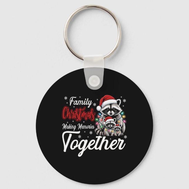 Raccoon Family Christmas Making Memories Together  Keychain (Front)