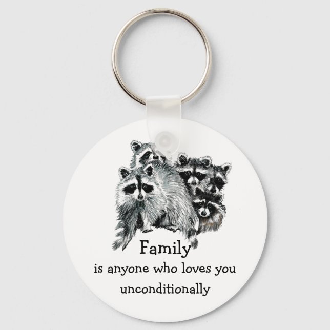 Raccoon Family or Friend Love Quote Animal  Art Keychain (Front)
