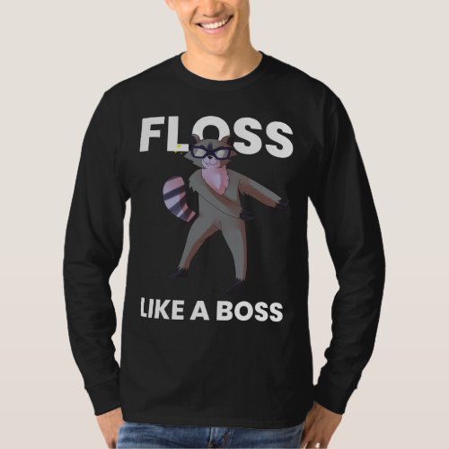 Raccoon Floss Like A Boss Flossing Dance Funny Bir T_Shirt
