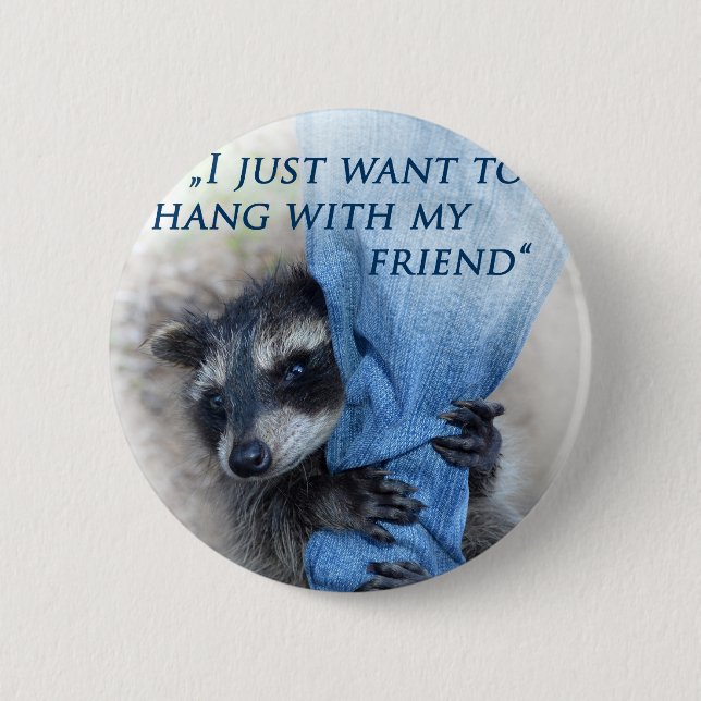 Raccoon - Hanging out Button (Front)