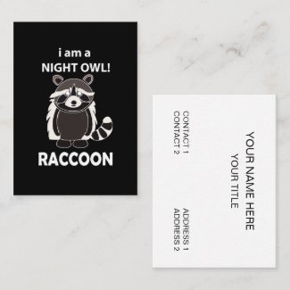 Raccoon I am A Night Owl Funny Raccoon