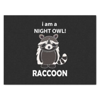 Raccoon I am A Night Owl Funny Raccoon