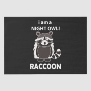 Raccoon I am A Night Owl Funny Raccoon Tissue Paper