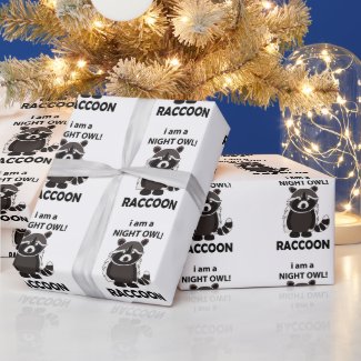 Raccoon I am A Night Owl Funny Raccoon