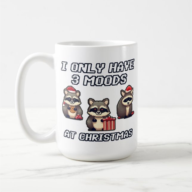 Raccoon I only have 3 moods at Christmas Coffee Mug (Left)