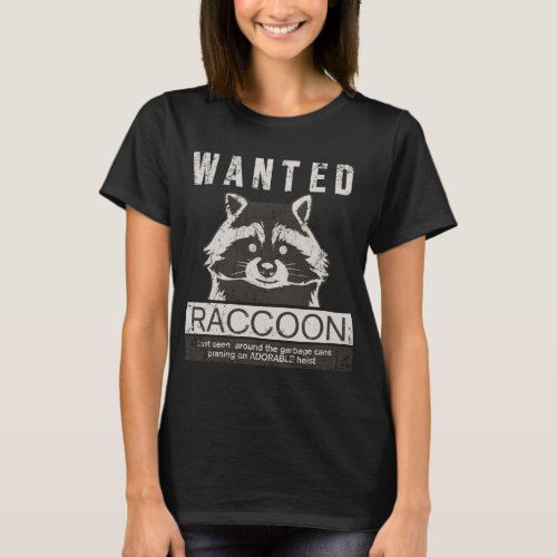 Raccoon is wanted funny adorable trash panda mug T_Shirt