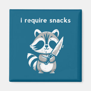 Raccoon Knife I Require Snacks Funny Saying Humor Magnet