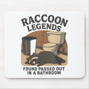 Raccoon Legends Found Ped Out In A Bathroom Trashe Mouse Pad