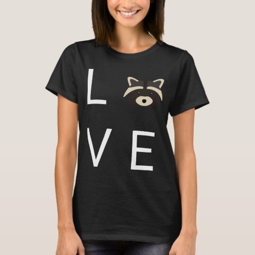 Raccoon Love _ Trash Panda T_Shirt