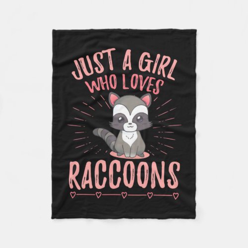 Raccoon Lover Just A Girl Who Loves Raccoon Fleece Blanket