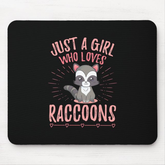 Raccoon Lover Just A Girl Who Loves Raccoon Mouse Pad (Front)