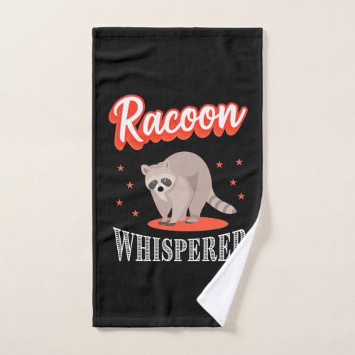 Raccoon Lover Raccoon Whisperer Hand Towel