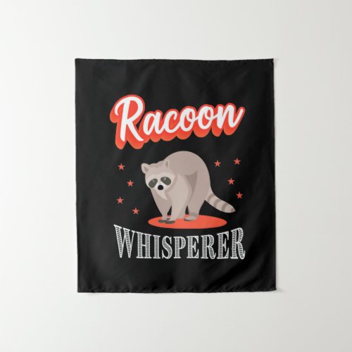 Raccoon Lover Raccoon Whisperer Tapestry