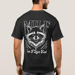 Raccoon Man I Love Food Trash Panda T-Shirt