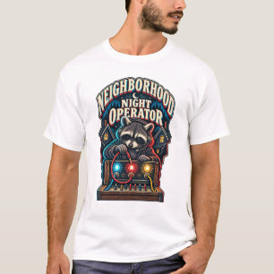 Raccoon Neighborhood Night Operator T-Shirt