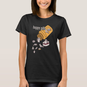 Raccoon Pills  Animals Cute Happy Sarcastic Joke T-Shirt