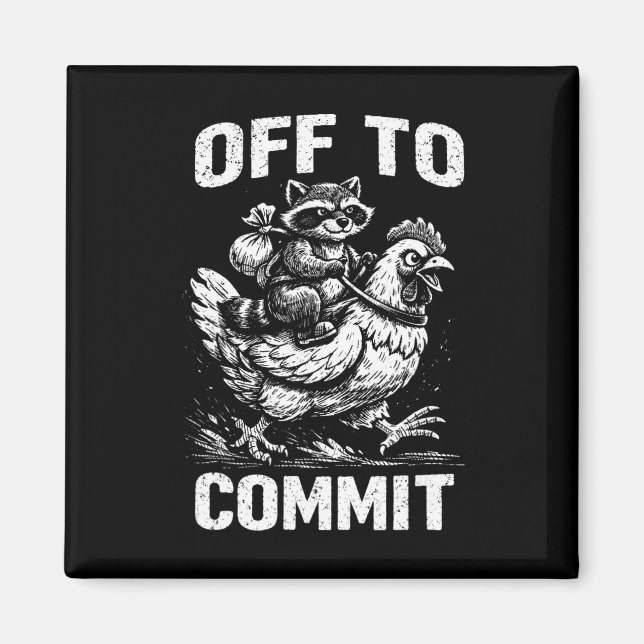 Raccoon Riding Chicken Off To Commit Software Deve Magnet (Front)