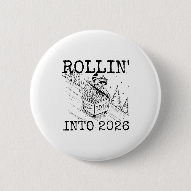 Raccoon Rolling Into 2026 Happy New Year 2026  Button (Front)