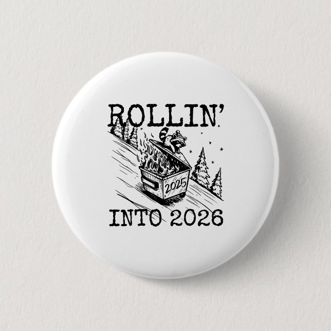 Raccoon Rolling Into 2026 Happy New Year 2026 Funn Button (Front)
