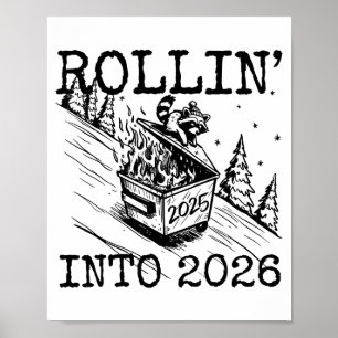 Raccoon Rolling Into 2026 Happy New Year 2026 Funn Poster